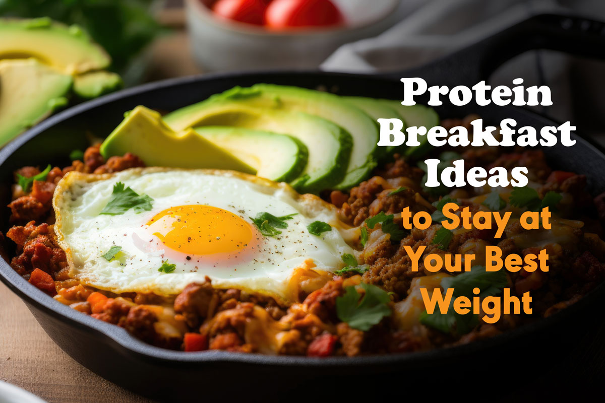 Protein Breakfast Ideas to Stay at Your Best Weight dietflex